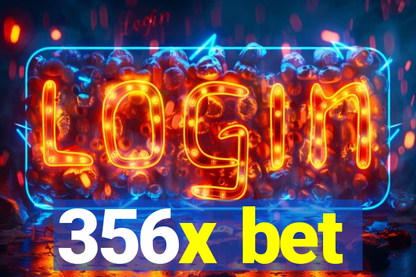 356x bet